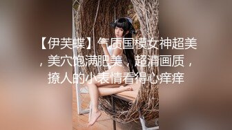 偶遇前女友，极品露脸颜值小母狗，真的是又美又骚啊。