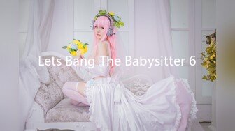 Lets Bang The Babysitter 6